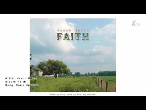 Jason Upton | Come Up Here