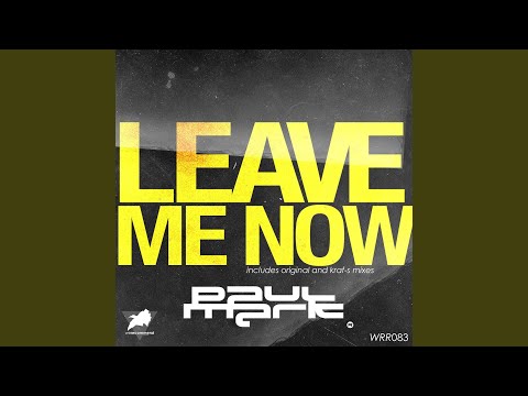 Leave Me Now (Kraf-s Remix)