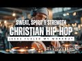 Music L Christian Hip Hop Jesus Fueled My Workout Sweat Spirit Strength