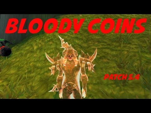 Bloody Coins - World of Warcraft Patch 5.4 (PTR)