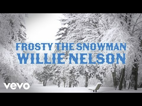 Willie Nelson - Frosty the Snowman (Official Audio)