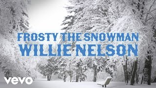Willie Nelson - Frosty the Snowman (Audio)