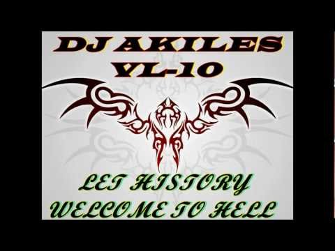 DJ AKILES VL 10 LET HISTORY WELCOME TO HELL