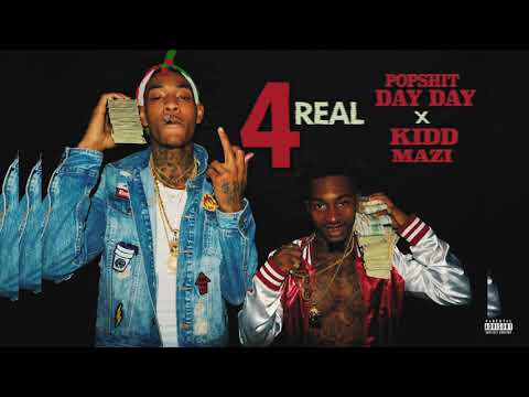 Popshit Day Day x Kidd Mazi - 4Real