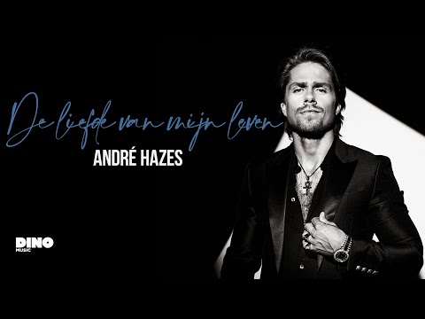 André Hazes - De Liefde Van Mijn Leven (Officiële audio)