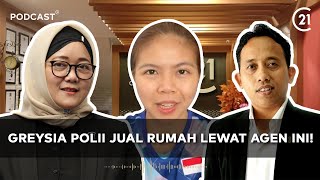 RUMAH GREYSIA POLII DIJUAL LEWAT AGEN INI! | Podcast C21 - Eps. 10