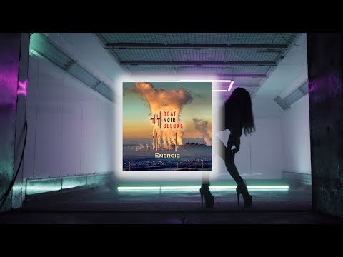 Beat Noir Deluxe - Energie (Official Video)