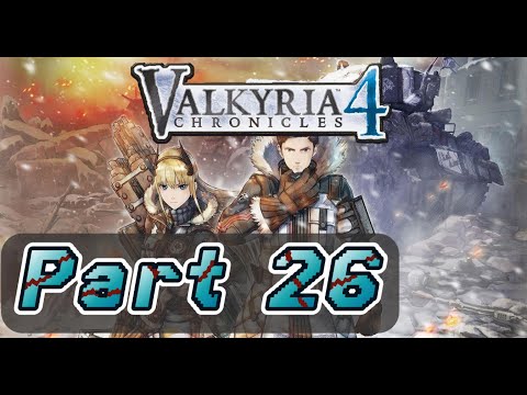 Valkyria Chronicles 4 | (PC) Gameplay Walkthrough - part 26