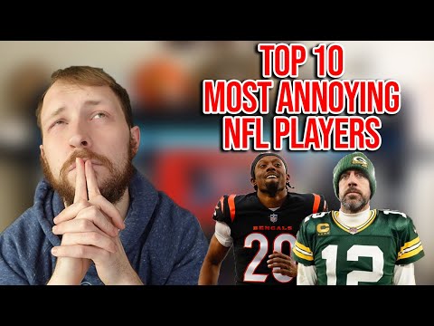 Top 10 Most Annoying NFL Players