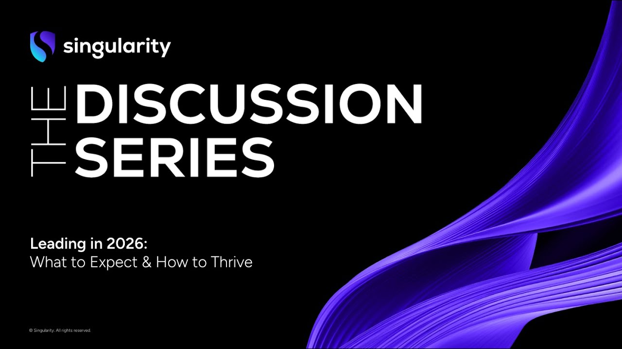 Leading in 2026: What to Expect & How to Thrive | Singularity University