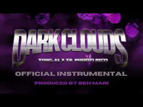 Dark Clouds (Official Instrumental) - Yung AL x YB Puerto Rico