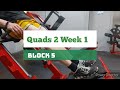 DVTV: Block 5 Quads 2 Wk 1