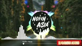 Download lagu Dj nofin asia full album SUPER SELOW mp3