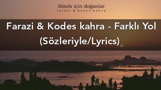 Farazi &amp; Kodes Kahra - Farklı Yol (Sözleriyle/Lyrics)