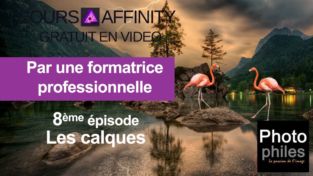 N°8 Cours Affinity Photo. Utiliser les calques