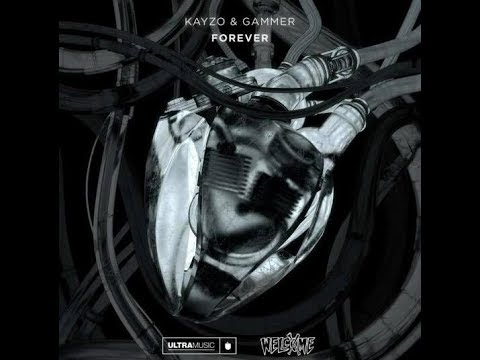 Kayzo & Gammer - Forever
