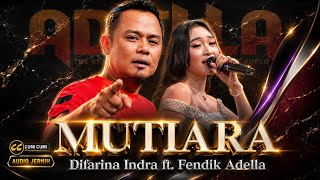 Download lagu MUTIARA - Difarina Indra ft Fendik Adella | OM ADELLA Live Camplong, Taddan, Sampang Madura 2026. mp3 Download lagu MUTIARA - Difarina Indra ft Fendik Adella | OM ADELLA Live Camplong, Taddan, Sampang Madura 2026. mp3