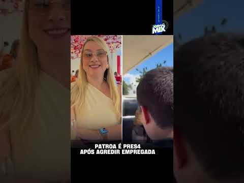 POLÍCIA PRENDE PATROA QUE AGREDIU EMPREGADA DOMÉSTICA