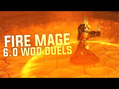 WoD 6.0 Fire Mage Duels