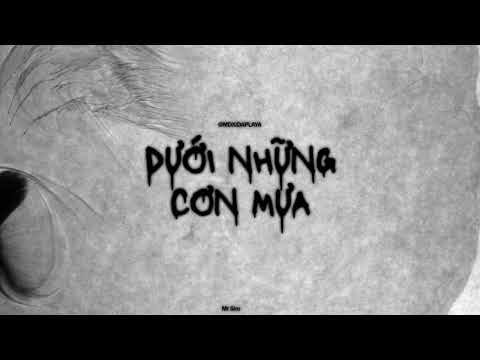 Mr. Siro - Dưới Những Cơn Mưa (MDXI RMX) - Hoodtrap Type Beat