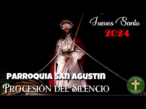 Procesión del Silencio | Semana Santa 2024 | Parroquia San Agustin | Chinandega, Nicaragua