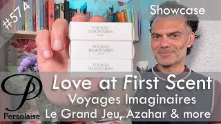 Voyages Imaginaires perfume showcase reviews on Persolaise Love At First Scent episode 574