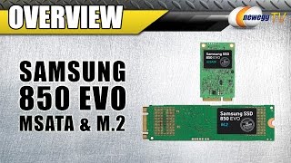 Samsung 850 EVO mSATA & M.2 Overview - Newegg TV