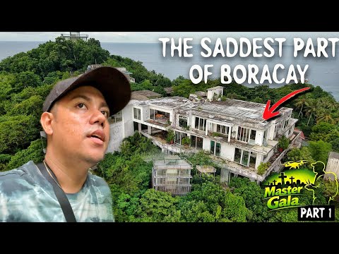 Exploring Abandoned Hotels and Mansion in Boracay #mastergala 