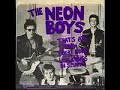 The Neon Boys - That's All I Know Right Now
