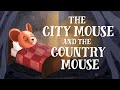 The City Mouse And The Country Mouse US English Accent TheFableCottage Com