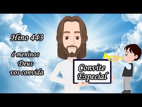 CCB HINO 443   Ó meninos Deus vos convida (para crianças)