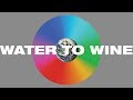 Water To Wine