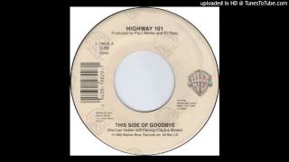 Highway 101 - This Side Of Goodbye
