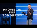 Provision for Tomorrow
