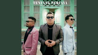 Download lagu Tentang Percaya mp3