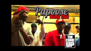 Papoose - Bump That