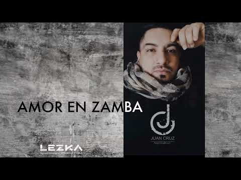 Amor En Zamba - Juan Cruz