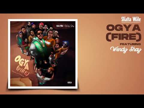 OGYA (FIRE) FT WENDY SHAY
