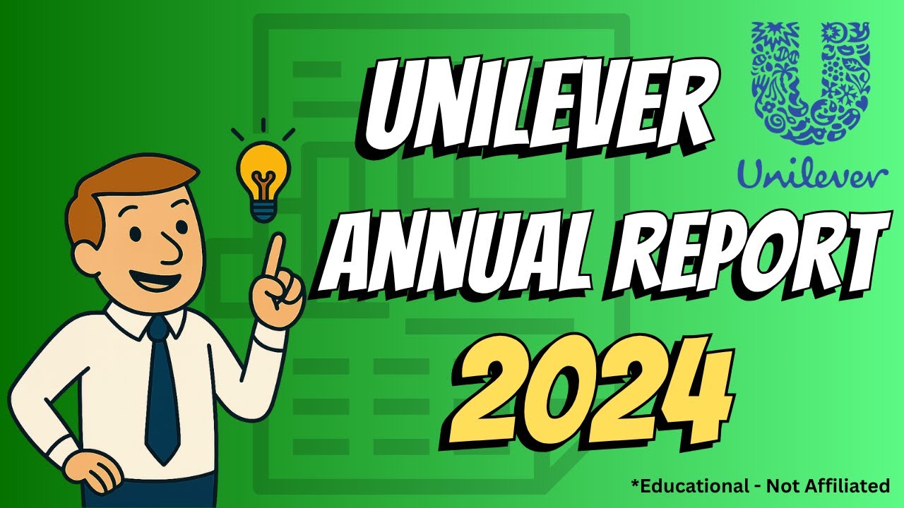 Unilever Financial Statements (2024) for Beginners | Balance Sheet, P&L & Cash Flow
