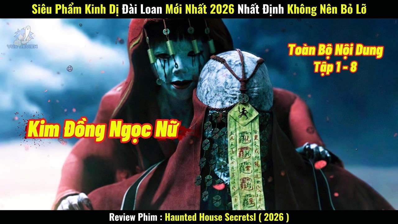 [Review Phim] Siêu Phẩm Kinh Dị Đài Loan Mới Nhất 2026 Nhất Định Không Nên Bỏ Lỡ