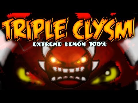 CATACLYSM 3 TIMES IN A ROW!! - TRIPLE CLYSM 100% Complete [EXTREME DEMON] (Stream) - by SebQuero11