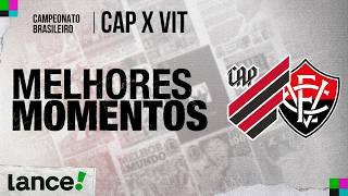 ATHLETICO 3 X 1 VITÓRIA | MELHORES MOMENTOS | CAMPEONATO BRASILEIRO | 13ª RODADA