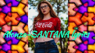 ALONZO-Santana Paroles/Lyrics