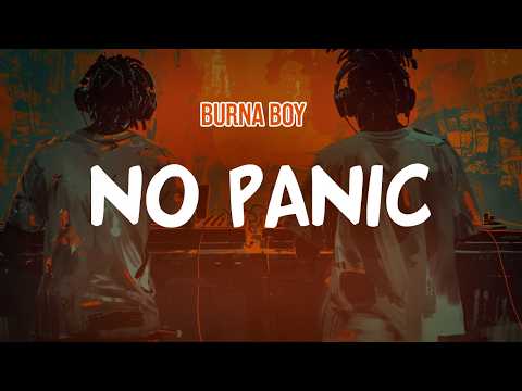 Burna Boy - No Panic (Lyric Video)
