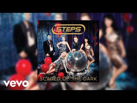 Steps - Scared Of The Dark (Wideboys In The Shadows Vocal Mix) [Official Audio]