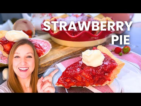 Easy Fresh Strawberry Pie 🍓🥧 | No-Fail Homemade Dessert Everyone Loves