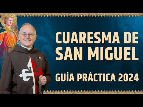 Cuaresma de San Miguel.  Guía práctica 2024 #cuaresmadesanmiguel