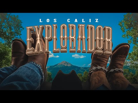 EXPLORADOR - Los Caliz (Lyric Video)