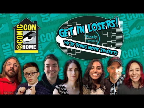 Get In Losers, We're Doing Movie Brackets | Comic-Con Movies - FINAL BRACKET!