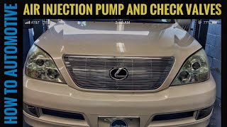 How To Replace The Secondary Air Injection Pump And Check Valves On A 2002-2009 Lexus GX470
